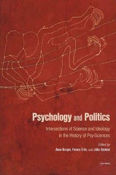 portada Psychology and Politics: Intersections of Science and Ideology in the History of Psy-Sciences (en Inglés)