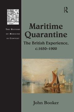 portada Maritime Quarantine: The British Experience, C.1650 1900 (en Inglés)