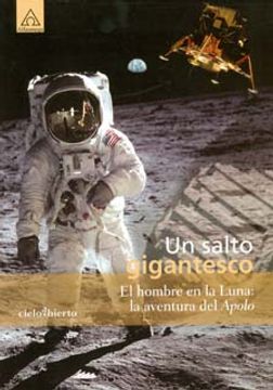 portada Un Salto Gigantesco. El Hombre en la Luna: La Aventura del Apolo (in Spanish)