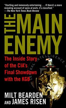 portada The Main Enemy: The Inside Story of the Cia's Final Showdown With the kgb (en Inglés)