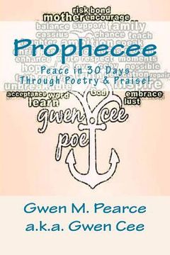 portada Prophecee: Peace in 30 Days Through Poetry & Praise! (en Inglés)