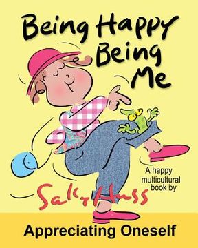portada Being Happy Being Me: (a Happy Multicultural Book) (en Inglés)