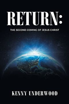 portada Return: The Second Coming of Jesus Christ (en Inglés)