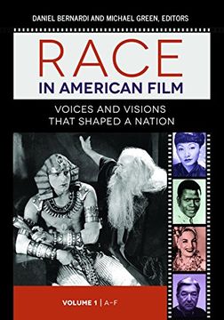 portada Race in American Film [3 Volumes]: Voices and Visions That Shaped a Nation