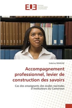 portada Accompagnement professionnel, levier de construction des savoirs (en Francés)
