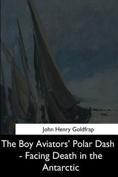 portada The Boy Aviators' Polar Dash - Facing Death in the Antarctic (en Inglés)