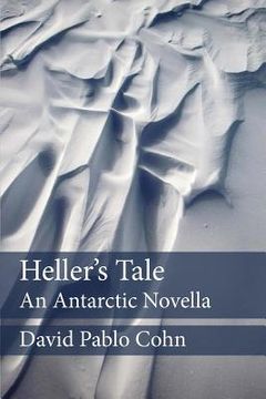 portada Heller's Tale: an Antarctic Novella (en Inglés)