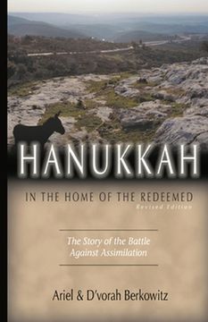 portada Hanukkah In the Home of the Redeemed (Revised Edition): The Story of the Battle against Assimilation (en Inglés)