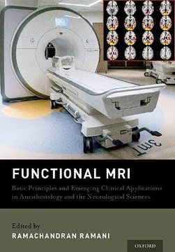portada Functional Mri: Basic Principles and Emerging Clinical Applications for Anesthesiology and the Neurological Sciences (en Inglés)