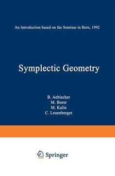 portada Symplectic Geometry: An Introduction Based on the Seminar in Bern, 1992: 124 (Progress in Mathematics) 
