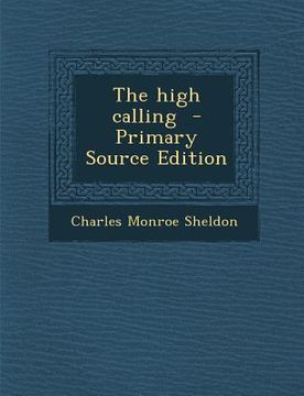 portada The High Calling (en Inglés)