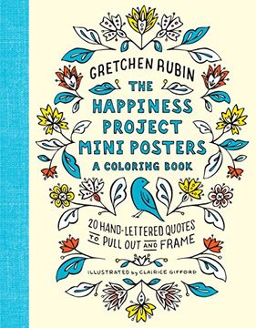 portada The Happiness Project Mini Posters: A Coloring Book: 20 Hand-Lettered Quotes to Pull out and Frame 