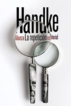 portada La Repetición (el Libro de Bolsillo - Bibliotecas de Autor - Biblioteca Handke) (in Spanish)
