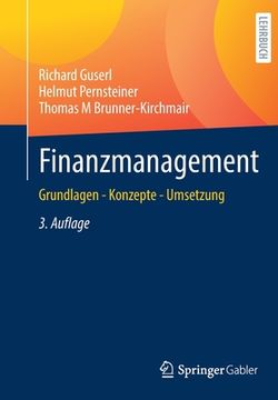 portada Finanzmanagement: Grundlagen - Konzepte - Umsetzung (en Alemán)