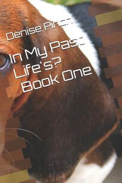 portada In My Past Life's?: Book: One (en Inglés)