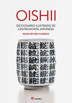 portada Oishii - Diccionario Ilustrado de Gastronomiía Japonesa