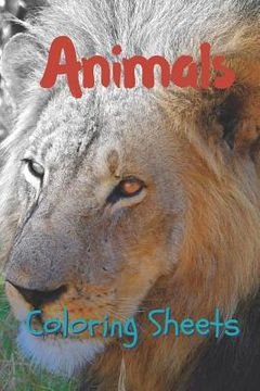 portada Animals Coloring Sheets: 30 Animals Drawings, Coloring Sheets Adults Relaxation, Coloring Book for Kids, for Girls, Volume 1 (in English)