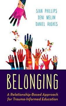 portada Belonging: A Relationship-Based Approach for Trauma-Informed Education (in English)