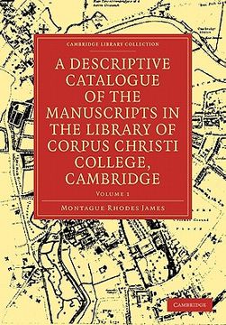 portada A Descriptive Catalogue of the Manuscripts in the Library of Corpus Christi College 2 Volume Paperback Set: A Descriptive Catalogue of the Manuscripts. Of Printing, Publishing and Libraries) 