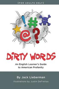 portada Dirty Words: An English Learner's Guide to American Profanity (en Inglés)