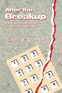 portada After the Breakup: U. S. Telecommunications in a More Competitive era (en Inglés)