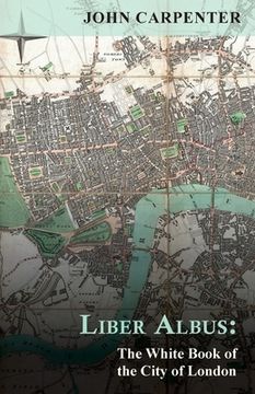 portada Liber Albus: The White Book of the City of London (en Inglés)
