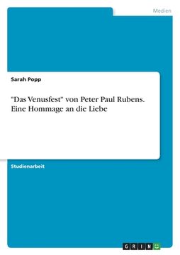 portada "Das Venusfest" von Peter Paul Rubens. Eine Hommage an die Liebe (en Alemán)