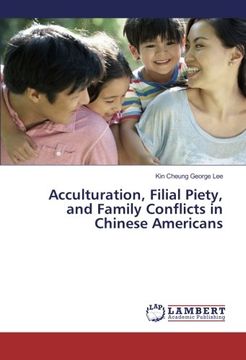 portada Acculturation, Filial Piety, and Family Conflicts in Chinese Americans
