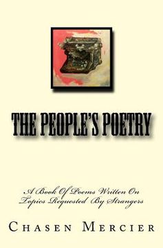 portada The People's Poetry: A Book Of Poems Written At The Request Of Strangers (en Inglés)