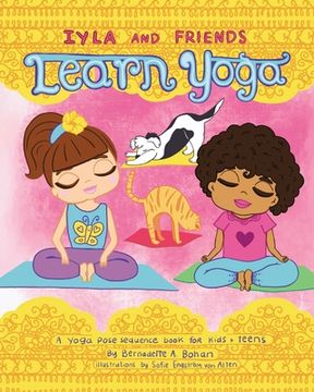 portada Iyla and Friends Learn Yoga (en Inglés)