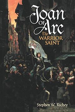 portada Joan of Arc: The Warrior Saint (en Inglés)