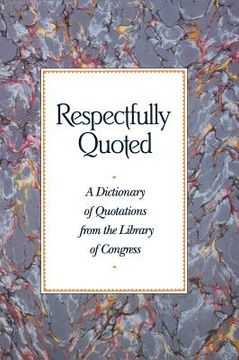 portada Respectfully Quoted: Dictionary Paperback Edition (en Inglés)