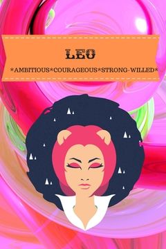 portada Leo: Ambitious*courageous*strong-Willed (en Inglés)