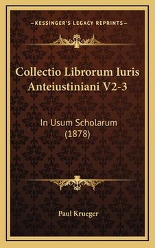 portada Collectio Librorum Iuris Anteiustiniani V2-3: In Usum Scholarum (1878) (in Latin)