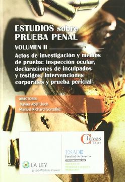 Libro Estudios Sobre Prueba Penal: Actos De Investigación Y Medios De ...