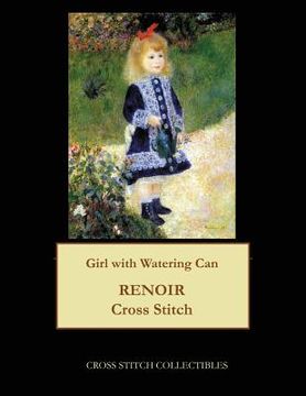 portada Girl with Watering Can: Renoir cross stitch pattern (en Inglés)