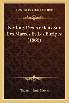 portada Notions Des Anciens Sur Les Marees Et Les Euripes (1866) (en Francés)