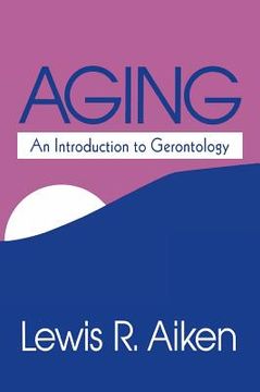 portada aging: an introduction to gerontology (in English)