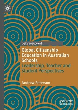 portada Global Citizenship Education in Australian Schools: Leadership, Teacher and Student Perspectives