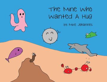 portada The Mine Who Wanted a Hug (in English)