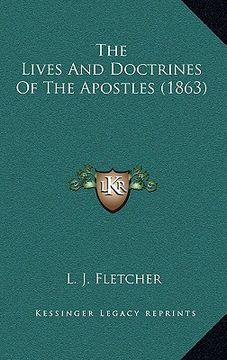 portada the lives and doctrines of the apostles (1863) (en Inglés)