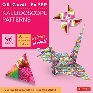 portada Origami Paper - Kaleidoscope Patterns - 6" - 96 Sheets: Tuttle Origami Paper: Origami Sheets Printed With 8 Different Patterns: Instructions for 7 Projects Included (en Inglés)