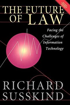portada The Future of Law: Facing the Challenges of Information Technology (in English)