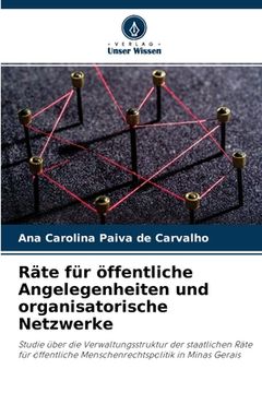 portada Räte für öffentliche Angelegenheiten und organisatorische Netzwerke (en Alemán)