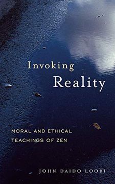 portada Invoking Reality: Moral and Ethical Teachings of zen (Dharma Communications) (en Inglés)