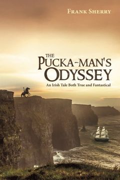 portada The Pucka-Man's Odyssey: An Irish Tale Both True and Fantastical (en Inglés)