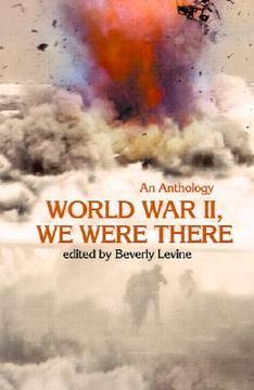 portada world war ii, we were there: an anthology (en Inglés)