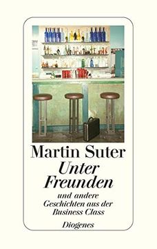 portada Unter Freunden: Und Andere Geschichten aus der Business Class (in German)