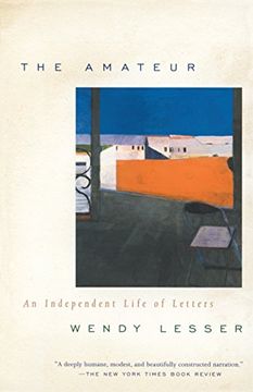 portada The Amateur: An Independent Life of Letters (en Inglés)
