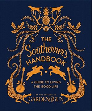 portada The Southerner's Handbook: A Guide to Living the Good Life (en Inglés)